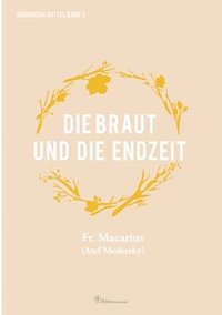 bokomslag Die Braut und die Endzeit