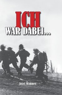 bokomslag Ich war dabei...