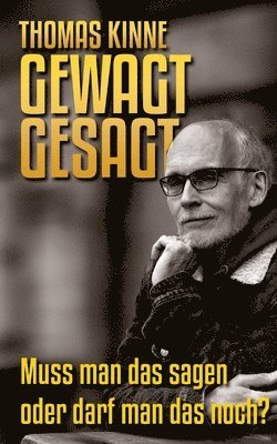 Thomas Kinne - Gewagt gesagt, Häftad