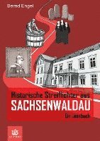 bokomslag Historische Streiflichter aus Sachsenwaldau: Ein Lesebuch