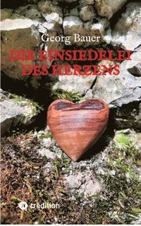 bokomslag Die Einsiedelei des Herzens