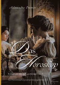 bokomslag Das Horoskop: Roman aus der Zeit von König Franz II.