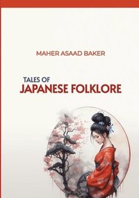 bokomslag Tales of Japanese Folklore