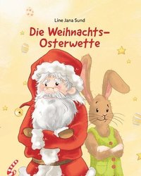 bokomslag Die Weihnachts-Osterwette