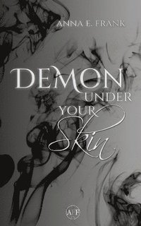 bokomslag Demon Under Your Skin