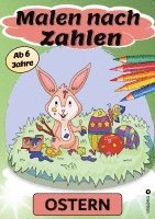 bokomslag Malen nach Zahlen Ostern Malbuch für Mädchen und Jungen zu Ostern Kinder von 5-9 Jahren Ostergeschenk Osterkinderbuch