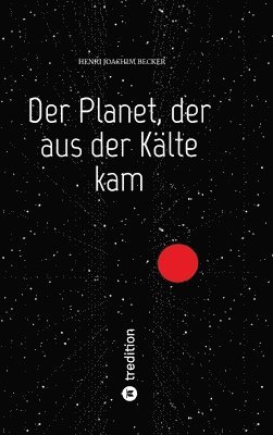 bokomslag Der Planet, der aus der Kälte kam