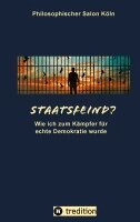 Ulrike Guérot, Werner Rügemer, Philosophischer Salon Köln - Staatsfeind?: Wie ich zum Kämpfer für echte Demokratie wurde, Häftad