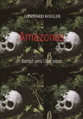 Amazonas: Kampf ums Überleben 1