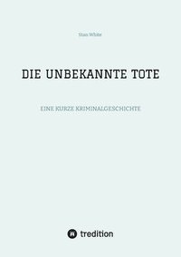 bokomslag DIE UNBEKANNTE TOTE