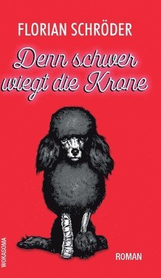 Denn schwer wiegt die Krone 1