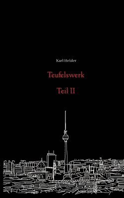 bokomslag Teufelswerk - Teil II