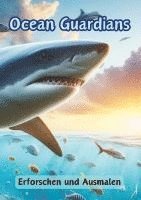 bokomslag Ocean Guardians: Erforschen und Ausmalen