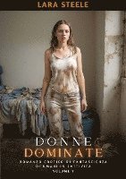 bokomslag Donne Dominate: Romanzo Erotico di Fantascienza di Umani in Cattività. Volume 7
