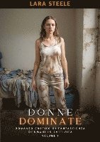 Donne Dominate: Romanzo Erotico di Fantascienza di Umani in Cattività. Volume 7