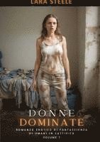 bokomslag Donne Dominate: Romanzo Erotico di Fantascienza di Umani in Cattività. Volume 7