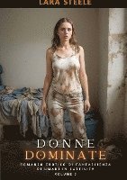 Donne Dominate: Romanzo Erotico di Fantascienza di Umani in Cattività. Volume 7