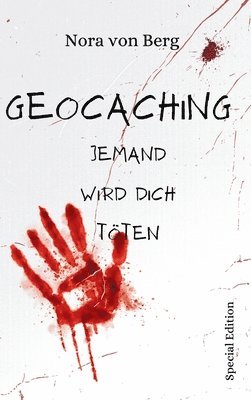 Geocaching Jemand wird dich töten: Special Edition 1