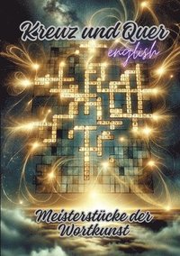 bokomslag Kreuz und Quer: Meisterstücke der Wortkunst