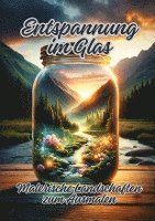 Ela Artjoy - Entspannung im Glas: Malerische Landschaften zum Ausmalen, Häftad