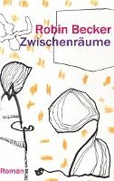 Zwischenräume: Ein Episoden-Roman, der in Berlin und Indien spielt und die Abgründe, Ängste und Hoffnungen von sieben mehr oder wenig 1