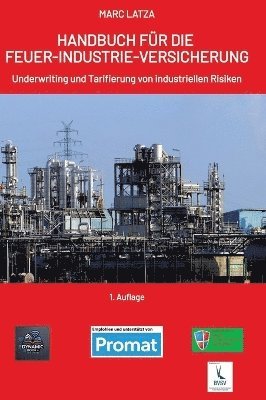 Marc Latza - Handbuch Für Die Feuer-Industrie-Versicherung, Inbunden