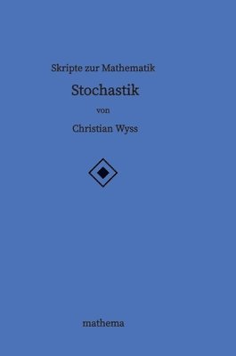 Skripte zur Mathematik - Stochastik 1