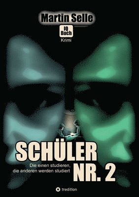 bokomslag 2 in 1 Wendebuch: Schüler Nr. 2 - Die einen studieren, die anderen werden studiert: Geheimbuch der SOKO-Ermittler - Wie du gefährliche Situationen erk