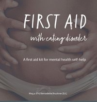 bokomslag FIRST AID WITH EATING DISORDER