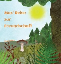 bokomslag Max' Reise zur Freundschaft