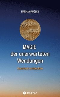 bokomslag Magie der unerwarteten Wendungen