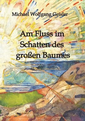 Am Fluss im Schatten des großen Baumes