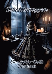 bokomslag Schattenpuppen: Ein Gothic-Dolls Malbuch