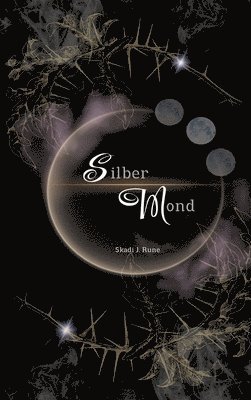 bokomslag Silbermond - Magischer Fantasyroman