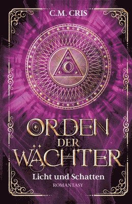 Orden der Wächter: Licht und Schatten 1