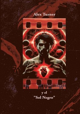 Klaus Hartmann, Klaus Hartmann - Alex Turner y "El Sol Negro: Una novela policíaca única en su clase., Häftad