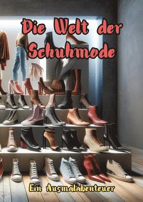 bokomslag Die Welt der Schuhmode: Ein Ausmalabenteuer