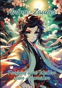 bokomslag Anime-Zauber: Farbenfrohe Welten zum Ausmalen