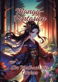 bokomslag Manga-Fantasien: Ein Malbuch für Otakus