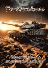 bokomslag Panzerträume: Ausmalbilder für angehende Strategen