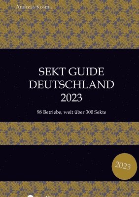 bokomslag Sekt Guide Deutschland Das Standardwerk zum Deutschen Sekt