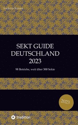 bokomslag Sekt Guide Deutschland Das Standardwerk zum Deutschen Sekt