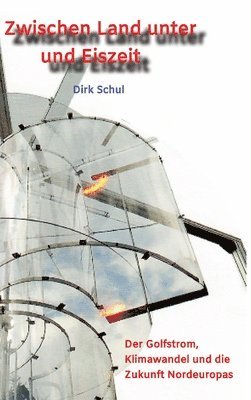 Zwischen Land unter und Eiszeit