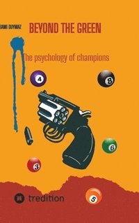 bokomslag Beyond the green: The psychology of champions