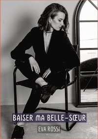 bokomslag Baiser ma Belle-S¿ur
