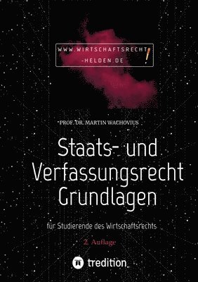 Staats- und Verfassungsrecht Grundlagen: für Studierende des Wirtschaftsrechts