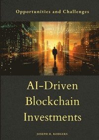 bokomslag AI-Driven  Blockchain Investments