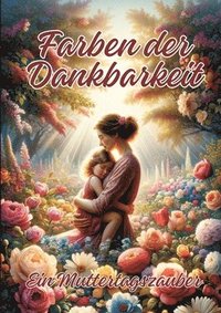 bokomslag Farben der Dankbarkeit