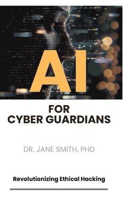bokomslag AI for Cyber Guardians