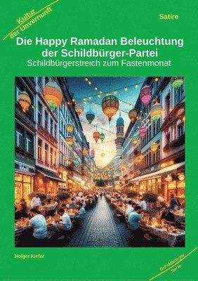 bokomslag Die Happy Ramadan Beleuchtung der Schildbürger-Partei